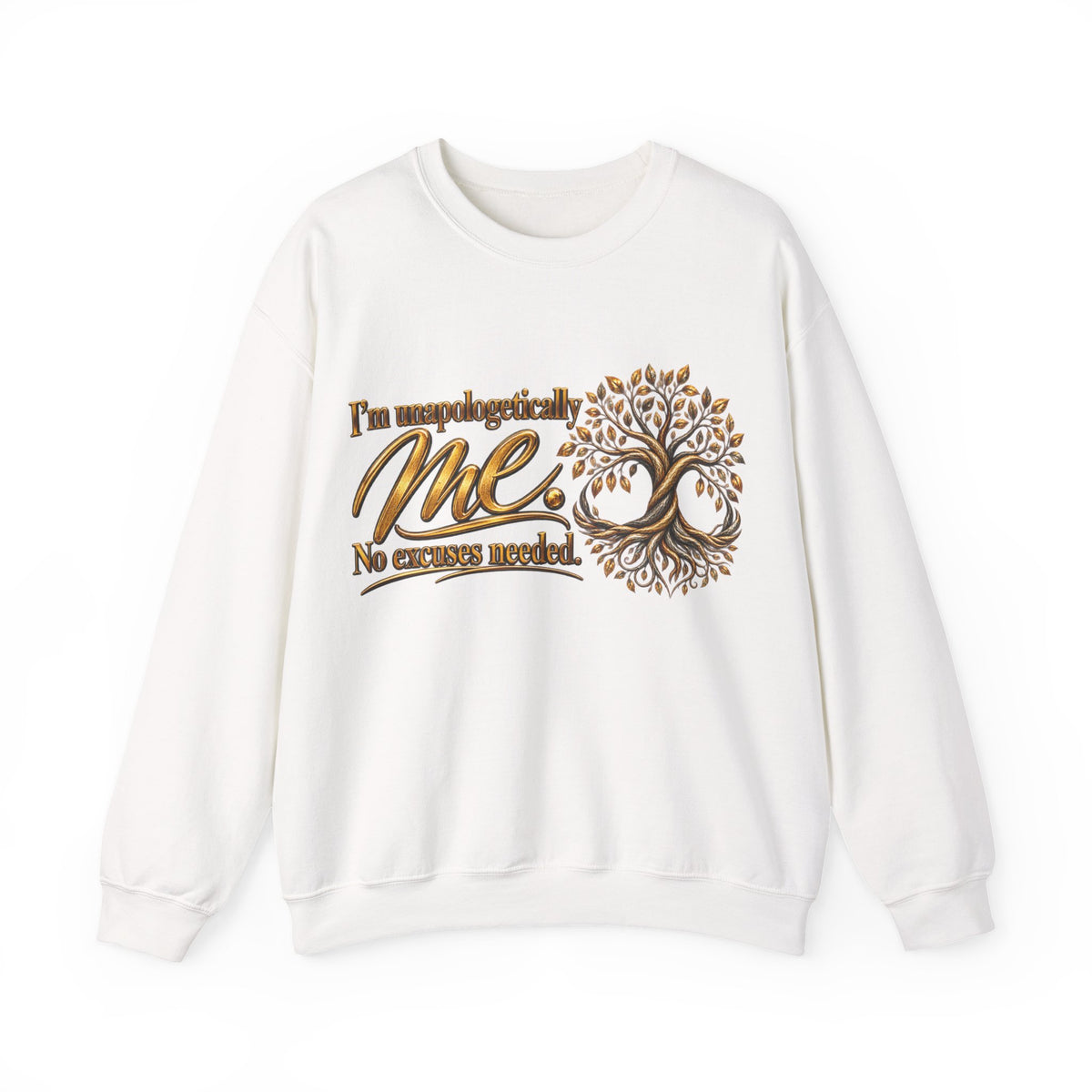 Me Tree Crewneck Sweatshirt — "I'm Unapologetically Me. No Excuses Needed"