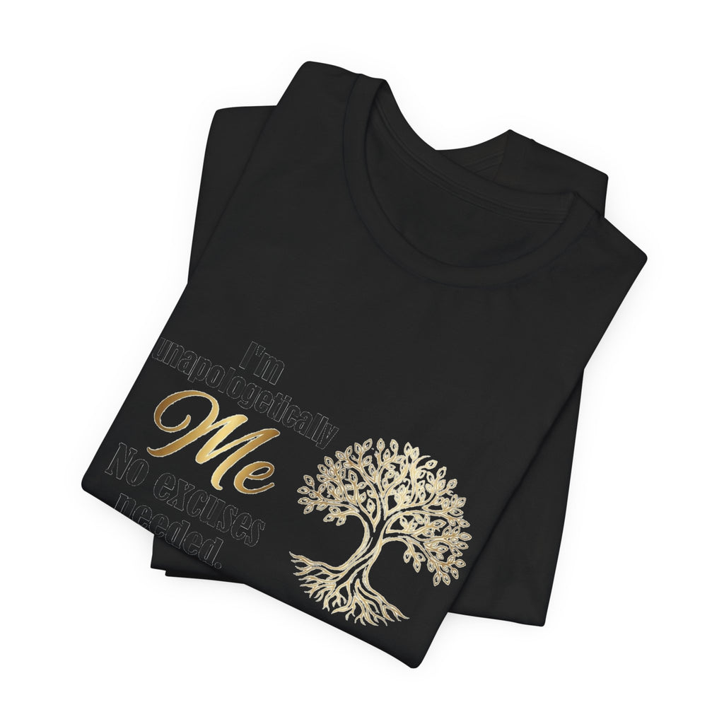 I'm Unapologetically Me T-Shirt — Inspirational Tree of Life Graphic Tee