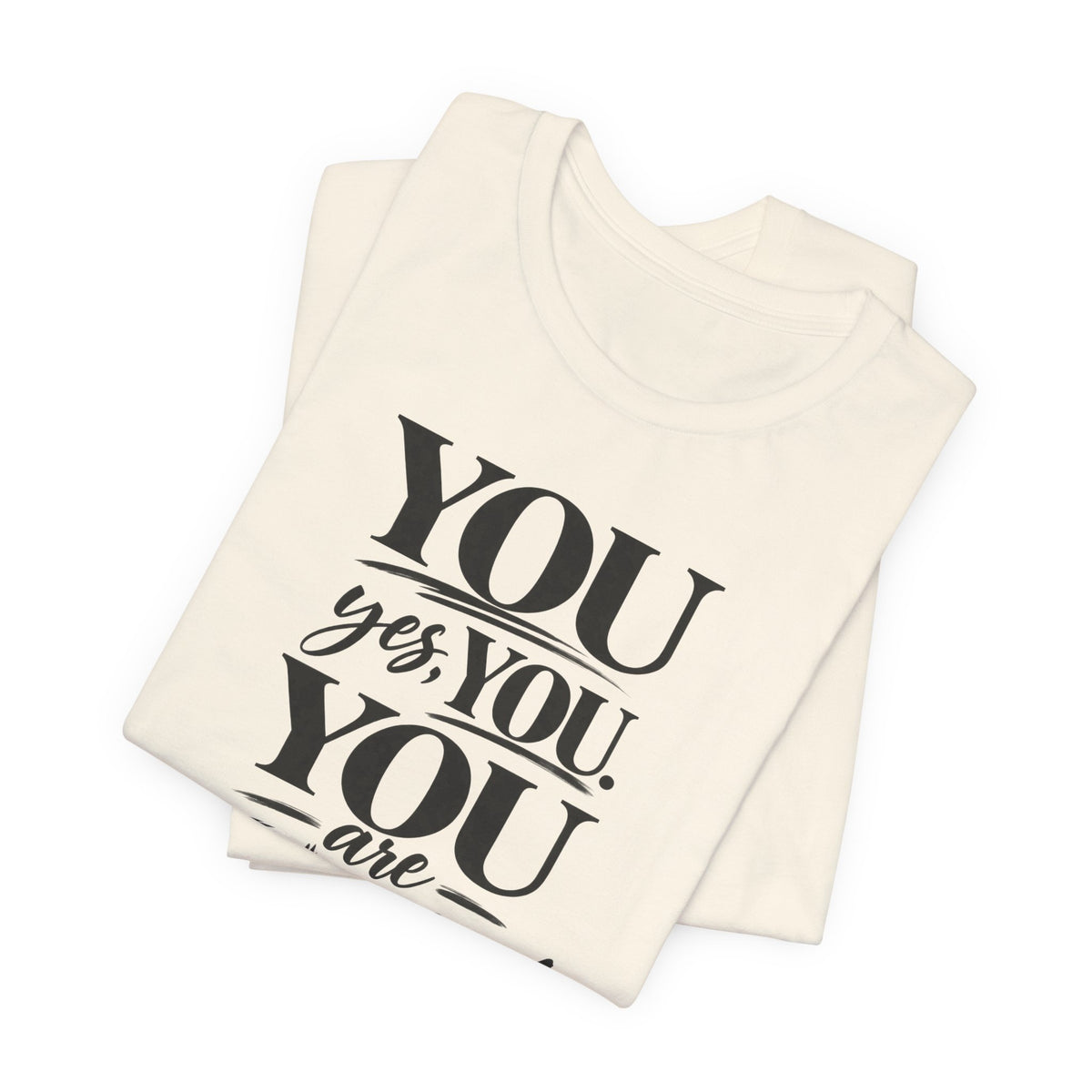 You Are Enough Tee — Inspirational Mental Health Affirmation T-Shirt